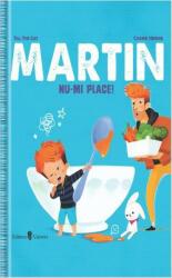 Martin. Nu-mi place! (ISBN: 9789733412809)