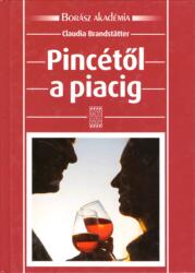 Pincétől a piacig (ISBN: 9789632865959)