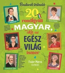 20 rendkívüli magyar, akit az egész világ ismer (2021)
