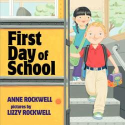 First Day of School - Anne F. Rockwell, Lizzy Rockwell (ISBN: 9780060501938)