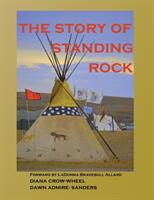 The Story of Standing Rock: paperback (ISBN: 9781946785077)