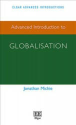 Advanced Introduction to Globalisation - Jonathan Michie (2017)