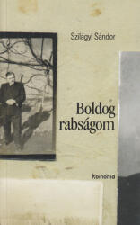 BOLDOG RABSÁGOM (ISBN: 9789731651071)