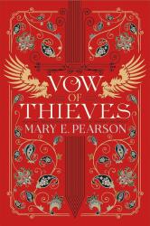 Vow of Thieves - Mary E. Pearson (ISBN: 9781250250926)