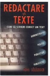 Redactare de texte. Cum să scriem corect un text administrativ, politic, publicitar, publicistic (ISBN: 9789731759111)