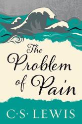 Problem of Pain - C S Lewis (2002)