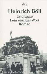 Heinrich Böll: Und sagte kein einziges Wort (ISBN: 9783423125314)