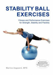Stability Ball Exercises - Marina Aagaard (ISBN: 9788792693532)