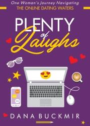 Plenty of Laughs: One Woman's Journey Navigating the Online Dating Waters (ISBN: 9780578554259)