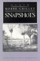 Snapshots - Alain Robbe-Grillet (ISBN: 9780810113282)