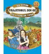Sa citim VRAJITORUL DIN OZ cu litere de tipar - Frank L. Baum (ISBN: 9786065718012)