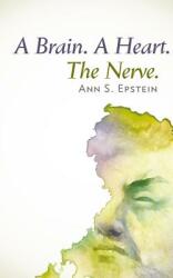 A Brain. A Heart. The Nerve (ISBN: 9781940122434)