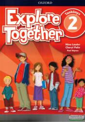 Explore Together 2 Tankönyv (ISBN: 9780194051064)