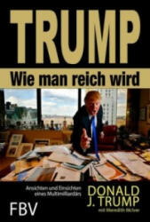 Wie man reich wird - Donald J. Trump (ISBN: 9783898799102)