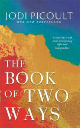 Book of Two Ways: The stunning bestseller about life death and missed opportunities (ISBN: 9781473692435)