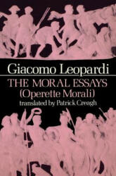 Moral Essays (Operette Morali) - Giacomo Leopardi (ISBN: 9780231057073)