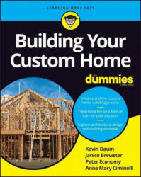 Building Your Custom Home For Dummies - Janice Brewster, Peter Economy (ISBN: 9781119796794)