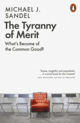 Tyranny of Merit - Michael J. Sandel (ISBN: 9780141991177)