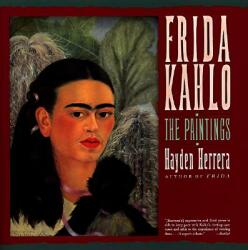 Frida Kahlo - Hayden Herrera, Frida Kahlo (2010)