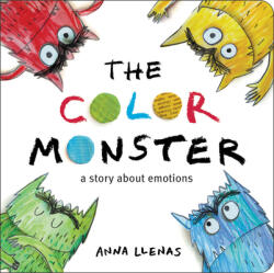 The Color Monster: A Story about Emotions - Anna Llenas (ISBN: 9780316450058)
