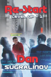 Re-Start (Level Up +1): LitRPG Series - Dan Sugralinov (ISBN: 9788088295754)