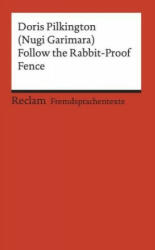 Follow the Rabbit-Proof Fence - Doris Pilkington, Klaus Amann (ISBN: 9783150199565)