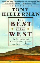 The Best of the West: Anthology of Classic Writing from the American West an (2009)
