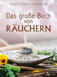 Das große Buch vom Räuchern - Anja Schmidt (ISBN: 9783843414999)