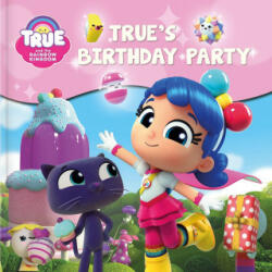 True and the Rainbow Kingdom: True's Birthday Party - Guru Animation Studio Ltd (ISBN: 9782898023088)