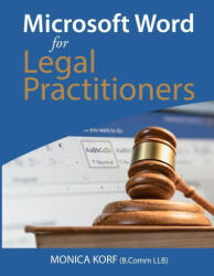 Microsoft Word for Legal Practitioners (ISBN: 9780620870436)
