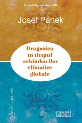 Dragostea in timpul schimbarilor climatice globale - Josef Panek (ISBN: 9786061716944)
