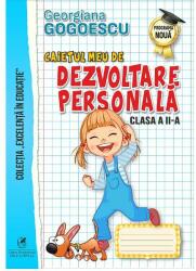 Caietul meu de Dezvoltare personala, Clasa a 2-a - Georgiana Gogoescu (ISBN: 9786060570325)