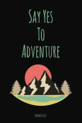 Bucket List: Say Yes To Adventure Couples Travel Bucket List - Feed Your Soul Press (ISBN: 9781088770191)