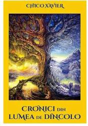 Cronici din lumea de dincolo - Chico Xavier (ISBN: 9786068742434)