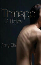 Thinspo - Amy Ellis (ISBN: 9781480131613)