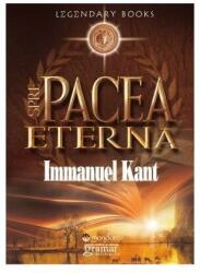 Spre pacea eterna - Immanuel Kant (ISBN: 9786066950077)