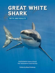 Great White Shark: Myth and Reality (ISBN: 9781770859531)