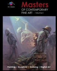 Masters of Contemporary Fine Art Book Collection - Volume 2 (Painting, Sculpture, Drawing, Digital Art) by Art Galaxie - Art Galaxie (ISBN: 9789892071039)