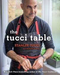 Tucci Table - Stanley Tucci, Felicity Blunt, Kay Plunkett-Hogge (ISBN: 9781476738567)
