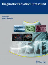 Diagnostic Pediatric Ultrasound - Erik J. A. Beek, Rick R. van Rijn (ISBN: 9783131697318)
