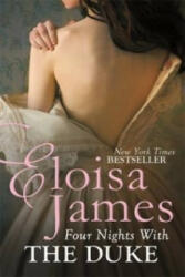 Four Nights With the Duke - Eloisa James (ISBN: 9780749959487)