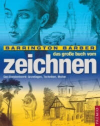 Das große Buch vom Zeichnen - Barrington Barber (ISBN: 9783867062114)