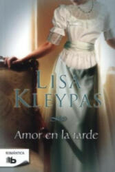 Amor En La Tarde. Love in the Afternoon, Spanische Ausgabe - Lisa Kleypas (ISBN: 9788498727913)