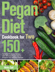 Pegan Diet Cookbook for Two (ISBN: 9781639352685)