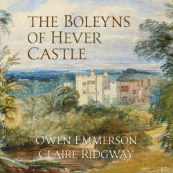 Boleyns of Hever Castle - Claire Ridgway (ISBN: 9788412232561)