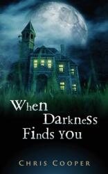When Darkness Finds You (ISBN: 9781732394971)