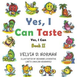 Yes I Can Taste: Book Ii (ISBN: 9781665525626)