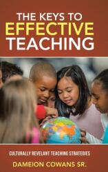 The Keys to Effective Teaching: Culturally Revelant Teaching Strategies (ISBN: 9781664235021)