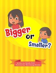 Bigger or Smaller? (ISBN: 9781637605967)