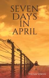 Seven Days In April (ISBN: 9781528992381)